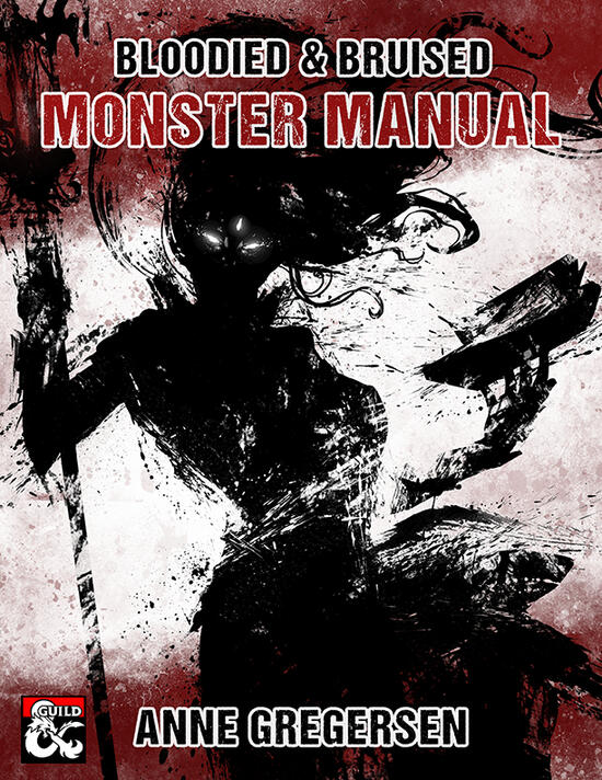 Bloodied & Bruised - Monster Manual