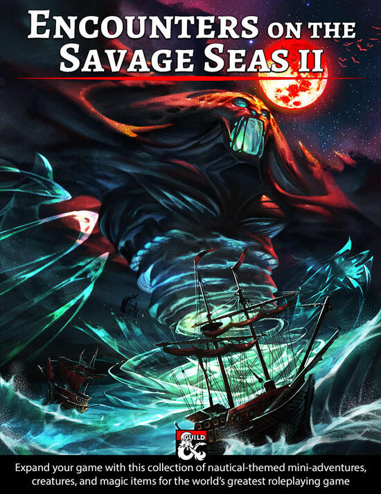 Encounters on the Savage Seas II
