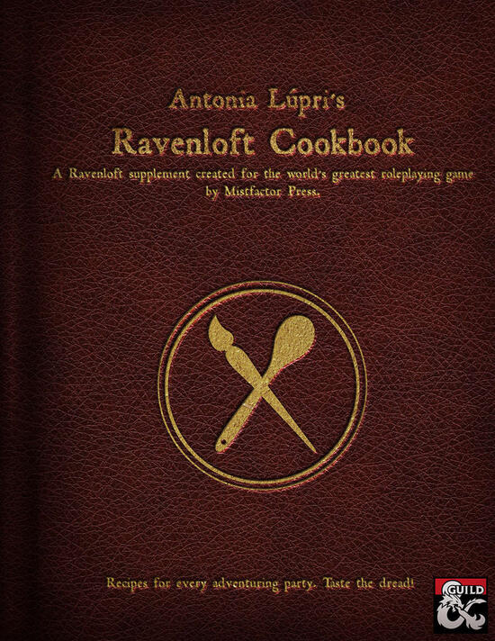 Antonia Lupri's Ravenloft Cookbook