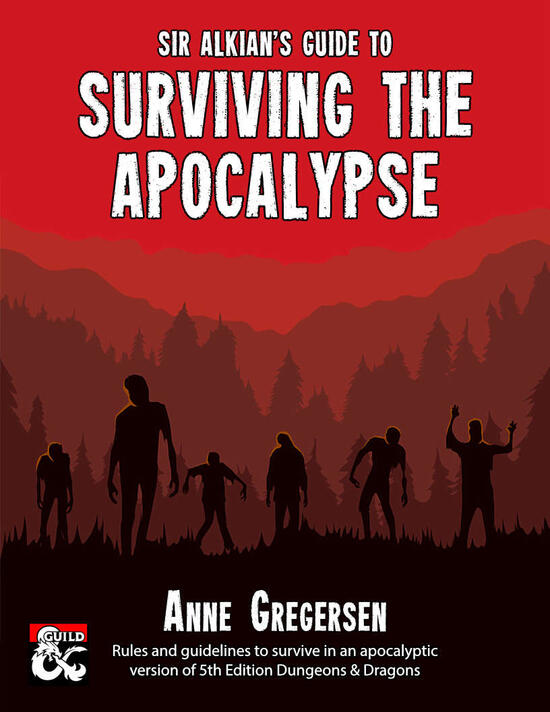 Sir Alkian's Guide to Surviving the Apocalypse